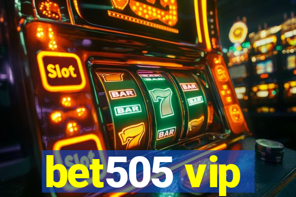 bet505 vip